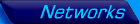 Networks